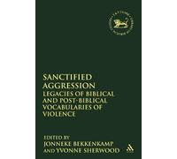 Jonneke Bekkenkamp Sanctified Aggression (Tascabile)