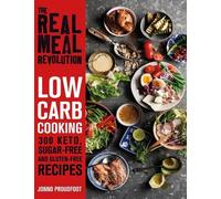 Jonno Proudfoot The Real Meal Revolution: Low Carb Cooking (Tascabile)