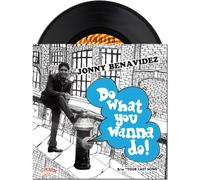 Jonny Benavidez with Cold Diamond & Mink Do What You Wanna Do (Vinyl LP)