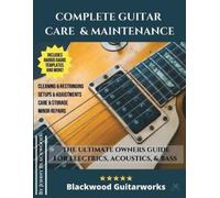 Jonny Blackwood Complete Guitar Care & Maintenance (Tascabile)