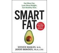 Jonny Bowden Steven Masley Smart Fat (Copertina rigida)