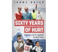 Jonny Brick Sixty Years of Hurt (Tascabile)