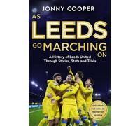 Jonny Cooper As Leeds Go Marching On (Copertina rigida) (PRESALE 14/08/2025)