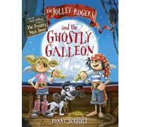 Jonny Duddle The Jolley-Rogers and the Ghostly Galleon (Tascabile) Jonny Duddle