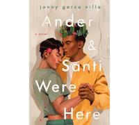 Jonny Garza Villa Ander & Santi Were Here (Copertina rigida)