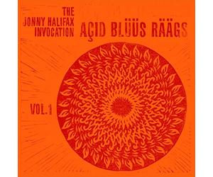 Jonny Halifax Invocation,the - Açid Blüüs Räägs : Vol.1