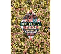 Jonny Hannah Fast Cars and Ukuleles: A Jonny Hannah A to Z (Copertina rigida)