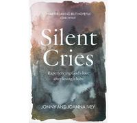 Jonny Ivey Joanna Ivey Silent Cries (Tascabile)