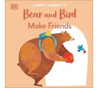 Jonny Lambert Jonny Lambert's Bear and Bird: Make Friends (Tascabile)