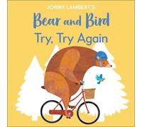Jonny Lambert Jonny Lambert's Bear and Bird: Try, Try Again (Libro di cartone)