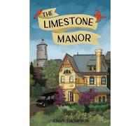 Jonny Thompson The Limestone Manor (Tascabile) Limestone Manor