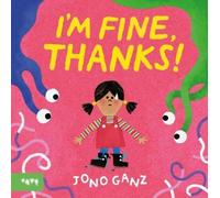 Jono Ganz I’m Fine, Thanks (Copertina rigida)