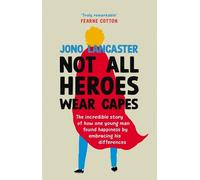 Jono Lancaster Not All Heroes Wear Capes (Copertina rigida)