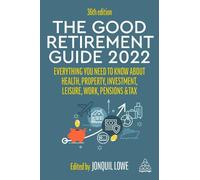 Jonquil Lowe The Good Retirement Guide 2022 (Tascabile)