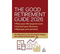 Jonquil Lowe The Good Retirement Guide 2026 (Tascabile)
