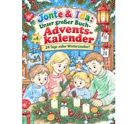 Jonte & Ida: Unser großer Buch-Adventskalender: 24 Tage voller Winterzauber!