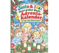 Jonte & Ida: Unser großer Buch-Adventskalender: 24 Tage voller Winterzauber!