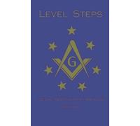 Jonti Marks Level Steps (Tascabile) Masonic Meditations