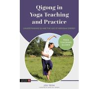 Joo Teoh Qigong in Yoga Teaching and Practice (Tascabile) Yoga Teaching Guides