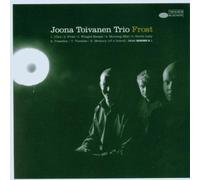 Joona Toivanen Trio - Frost