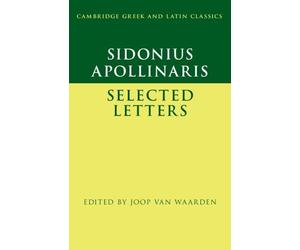 Joop van Waarden Sidonius Apollinaris: Selected Letters (Tascabile)