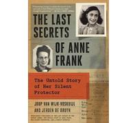 Joop Van Wijk-Voskuijl Jeroen de Bruy The Last Secrets of Anne Fran (Tascabile)