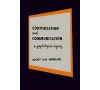 Joost A M Meerloo Conversation and Communication (Tascabile)