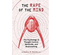 Joost A M Meerloo Rape of the Mind (Tascabile)