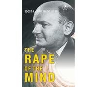 Joost Abraham Maurits Meerloo The Rape of the Mind (Copertina rigida)