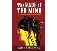 Joost Meerloo The Rape of the Mind (Copertina rigida)