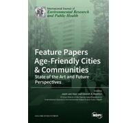 Joost Van Hoof Hannah Marst Feature Papers "Age-Friendly Cit (Copertina rigida)