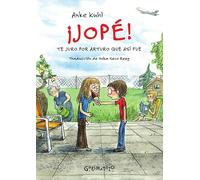 ¡Jopé!: Te juro por Arturo que así fue: 3