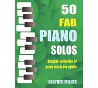 Joplin Mozart Bach Grieg Beethoven Heather Milnes Tc 50 Fab Piano So (Tascabile)