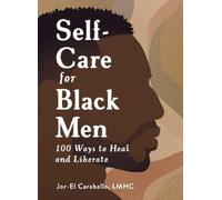 Jor-El Caraballo Self-Care for Black Men (Copertina rigida)