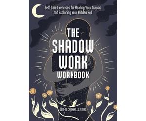 Jor-El Caraballo The Shadow Work Workbook (Tascabile)
