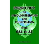 Joram Mukama Bi Perspectives on Africa's Integration and Cooperation (Tascabile)