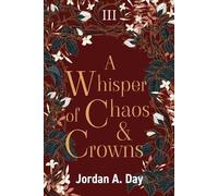 Jordan A Day A Whisper of Chaos and Crowns (Tascabile)
