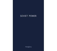 Jordan A. Hodgkins Soviet Power (Copertina rigida)