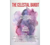 Jordan A Rothacker The Celestial Bandit (Tascabile)