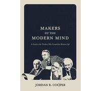 Jordan B Cooper Makers of the Modern Mind (Tascabile)