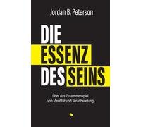 Jordan B. Peter Die Essenz des Seins: Über das Zusammenspiel (Copertina rigida)