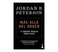 Jordan B Peters Más Allá del Orden: 12 Nuevas Reglas Para Vivir / Be (Tascabile)