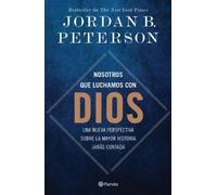 Jordan B Peters Nosotros Que Luchamos Con Dios: Una Nueva Perspectiv (Tascabile)
