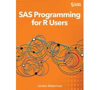 Jordan Bakerman SAS Programming for R Users (Tascabile)