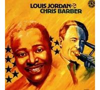 Jordan & Barber - Louis Jordan & Chris Barber