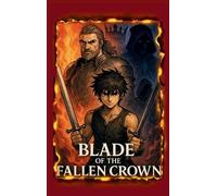 Jordan Beland Blade of the Fallen Crown (Copertina rigida)