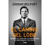 Jordan Belfort El Camino del Lobo (Tascabile)