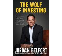 Jordan Belfort The Wolf of Investing (Tascabile)