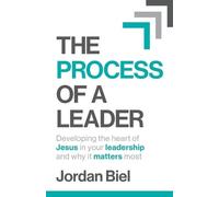 Jordan Biel The Process of A Leader (Tascabile)