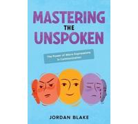 Jordan Blake Mastering the Unspoken (Tascabile)